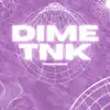 TNK - DIME - Single